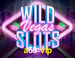 Weekend Specials a68 vip