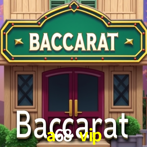 Platform Technology a68 vip