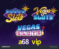 Welcome Bonus a68 vip